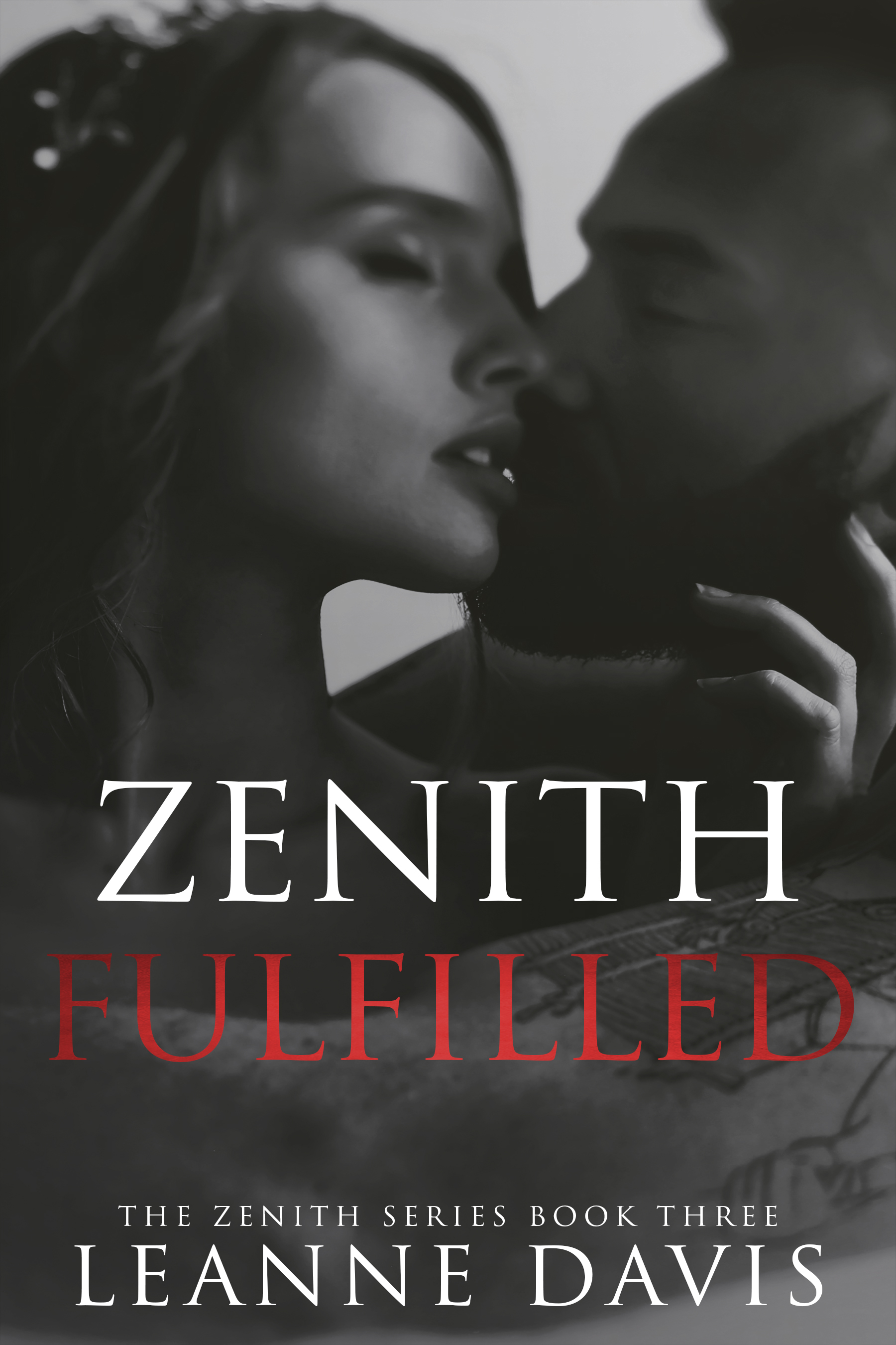 Zenith Fulfilled (Zenith Series, #3)