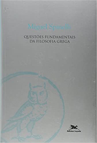 Questões Fundamentais da Filosofia Grega