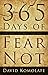 365 Days of Fear Not