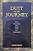 Dust of the Journey: Solo T...