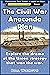 The Civil War Anaconda Plan by History Highlights