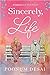 Sincerely, Life by Poonum Desai