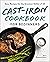 Cast-Iron Cookbook for Beginners Easy Recipes for the Greatest Skillet of All by Elena Rosemond-Hoerr