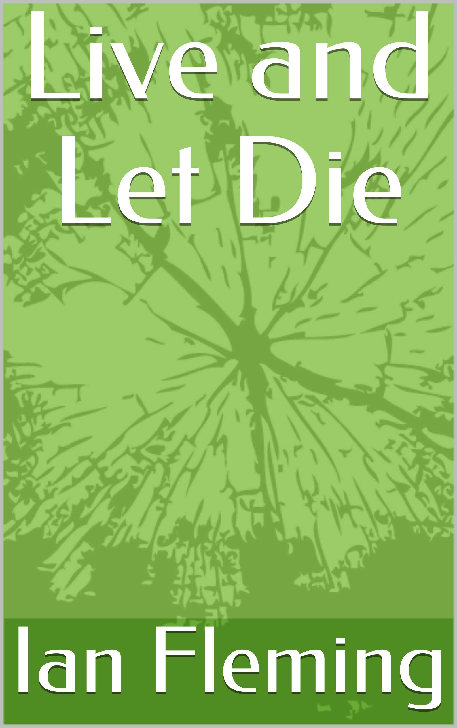 Live and Let Die