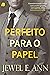 Perfeito para o papel