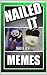 Memes: NAILED IT! These Fun...