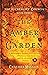 The Amber Garden: The Alche...