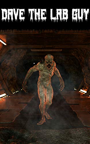 Dave the Lab Guy (Kindle Edition)