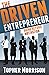 The Driven Entrepreneur: Go...