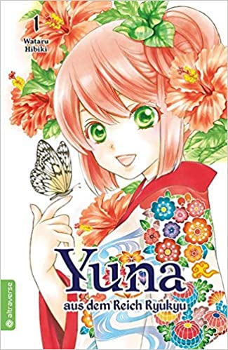 Yuna aus dem Reich Ryukyu 01 (Yuna aus dem Reich Ryukyu, #1)