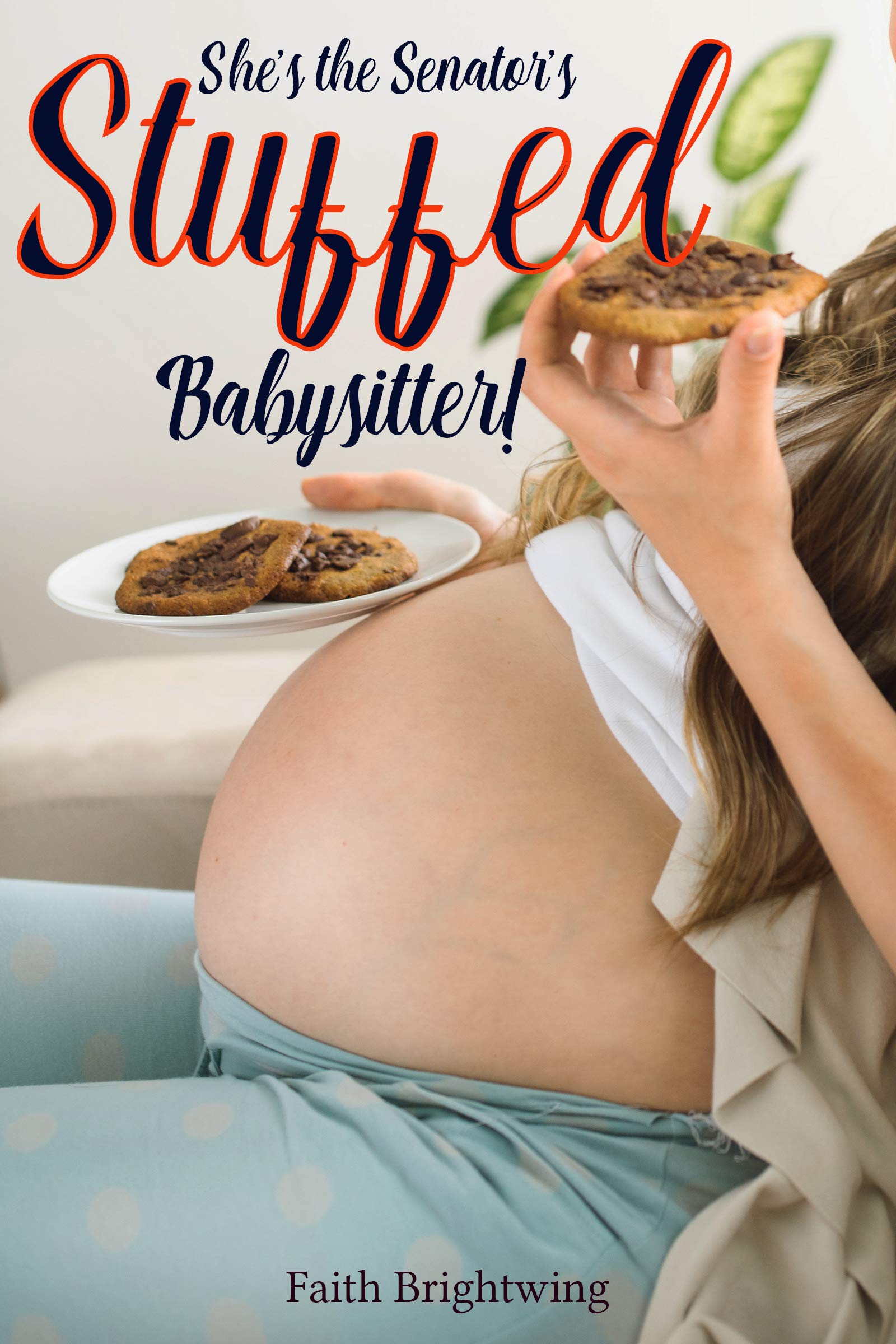 She's the Senator's Stuffed Babysitter! (Kindle Edition)