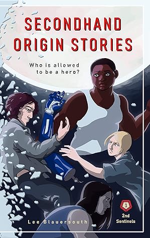Secondhand Origin Stories (Second Sentinels Book 1)