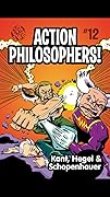 Action Philosophers #12: Kant, Hegel and Schoppenhauer!