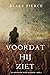 Voordat hij ziet (Mackenzie White #2)