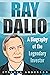 Ray Dalio: A Biography of t...