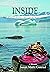 Inside: One Woman's Journey Through the Inside Passage Paperback - March 12, 2019
