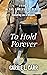 To Hold Forever (Lex and Am...