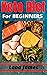 keto diet for beginners: the ultimate ketogenic diet guide for beginners (2020)
