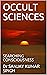 OCCULT SCIENCES: SEARCHING CONSCIOUSNESS
