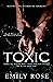 Toxic (Twisted, #3)