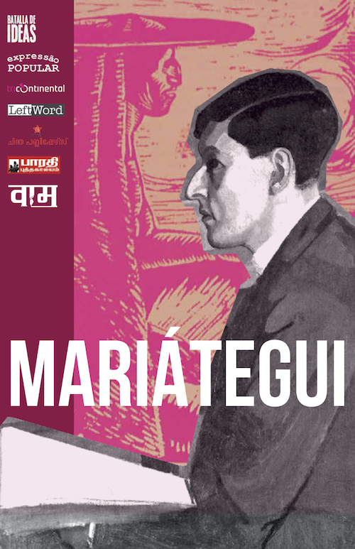 José Carlos Mariátegui: Selected Essays