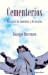Cementerios: Historias de lamentos y de locuras
