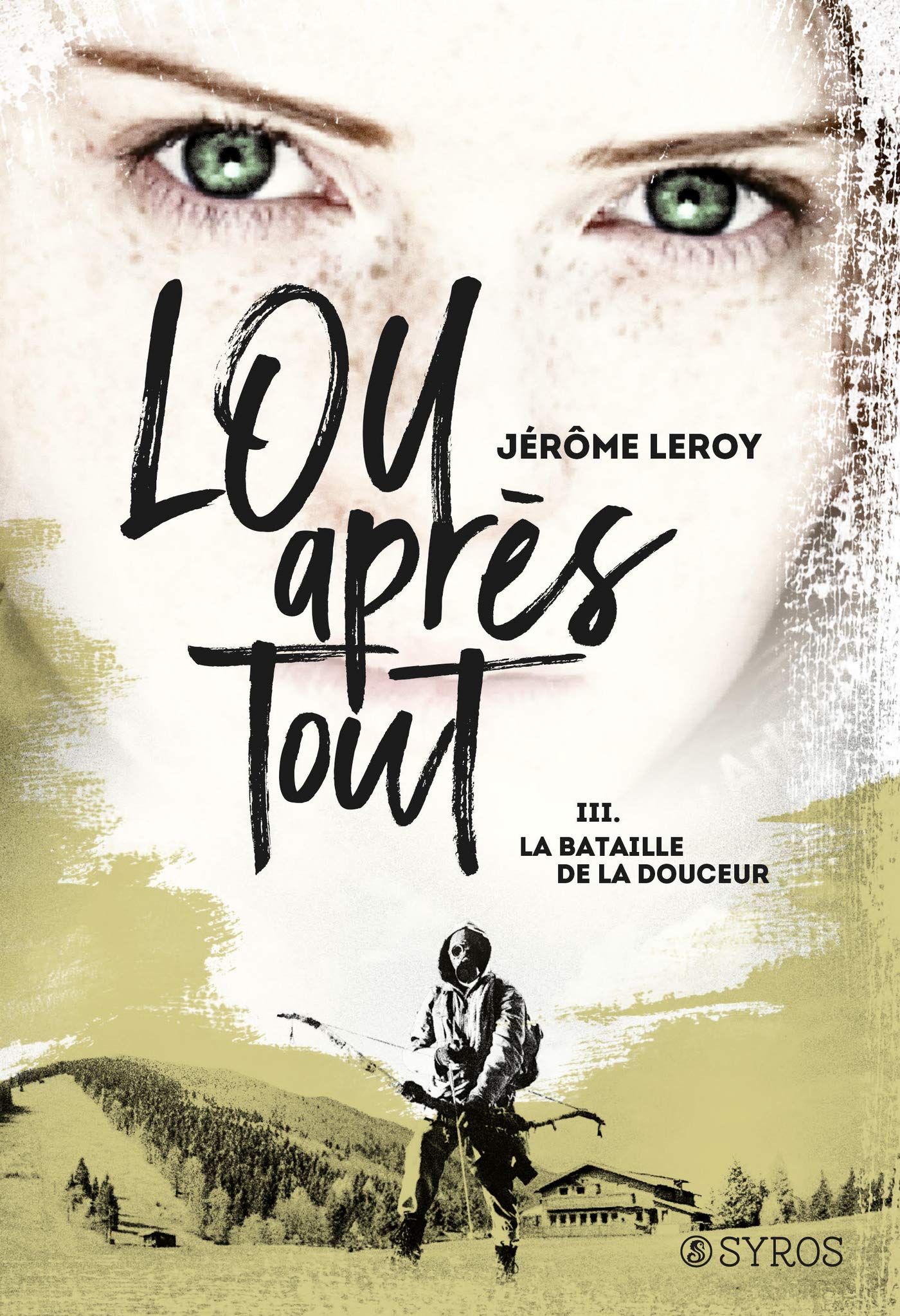 Lou, après tout : La bataille de la douceur (Kindle Edition)