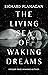 The Living Sea of Waking Dr...