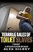 Terrible Tales Of Toilet Slaves: 100% Toilet Slavery/Scat Bundle (9 Stories)