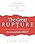 The Great Rupture: Three Em...