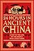 24 Hours in Ancient China: ...