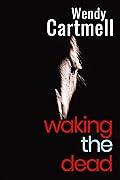 Waking the Dead