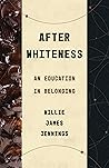 After Whiteness: ...