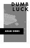Dumb Luck