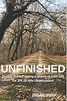 Unfinished: Finding yourself among a lifetime of miles and the JFK 50-mile Ultramarathon Unfinished: Finding yourself among a lifetime of miles and the JFK 50-mile Ultramarathon