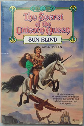 Sun Blind (The Secret of the Unicorn Queen, #2)