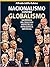Nacionalismo contra Globalismo. Dicotomía del Siglo XXI antes... by Alfredo Jalife-Rahme Nacionalismo contra Globalismo. Dicotomía del Siglo XXI antes... by Alfredo Jalife-Rahme