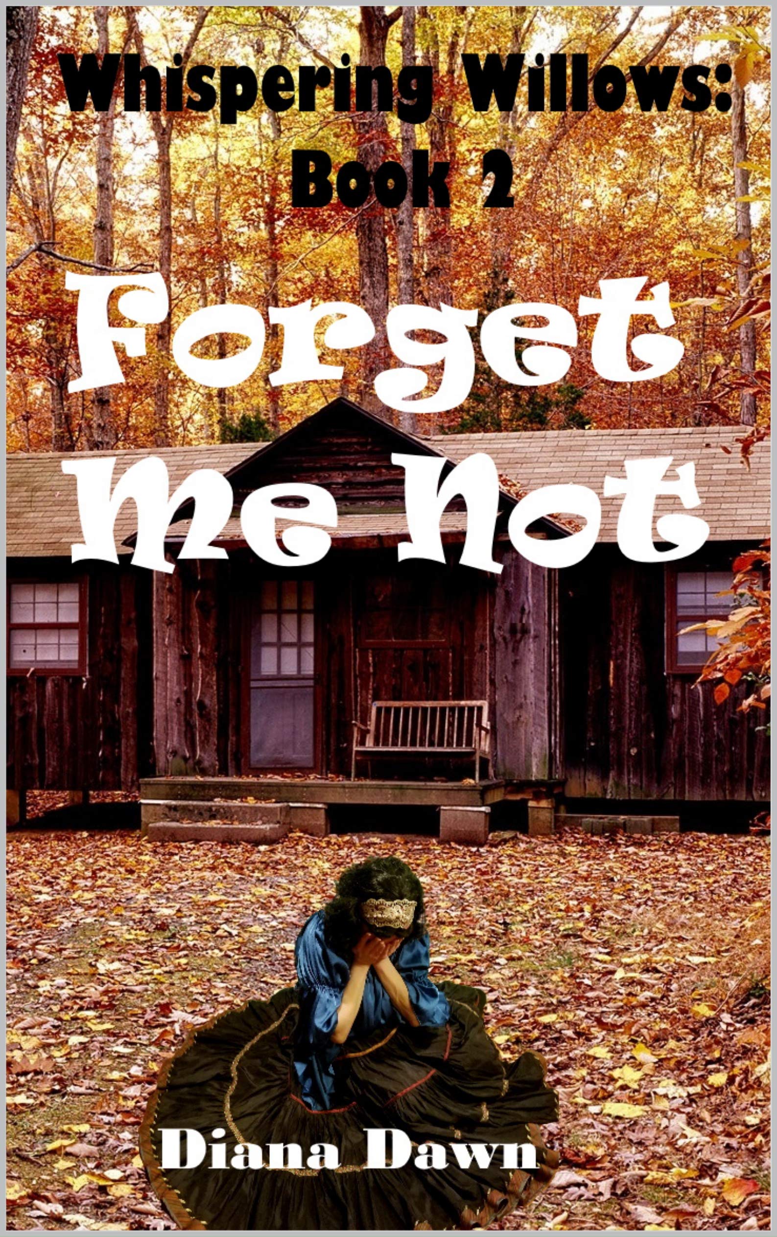 Forget Me Not (Whispering Willows #2)