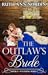 The Outlaw's Bride (Wyoming, #1) by Ruth Ann Nordin