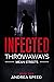 Throwaways (Mean Streets, #2; Infected, #10)