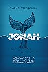 Jonah: Beyond the...