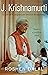 J. Krishnamurti: A Life of ...