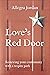 Love's Red Door: Renewing y...