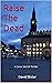 Raise The Dead (Conor McCol...