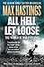 All Hell Let Loose The World at War, 1939-1945 by Max Hastings