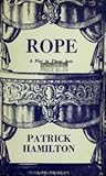 Rope: A Play
