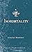 Immortality by Loraine Boettner