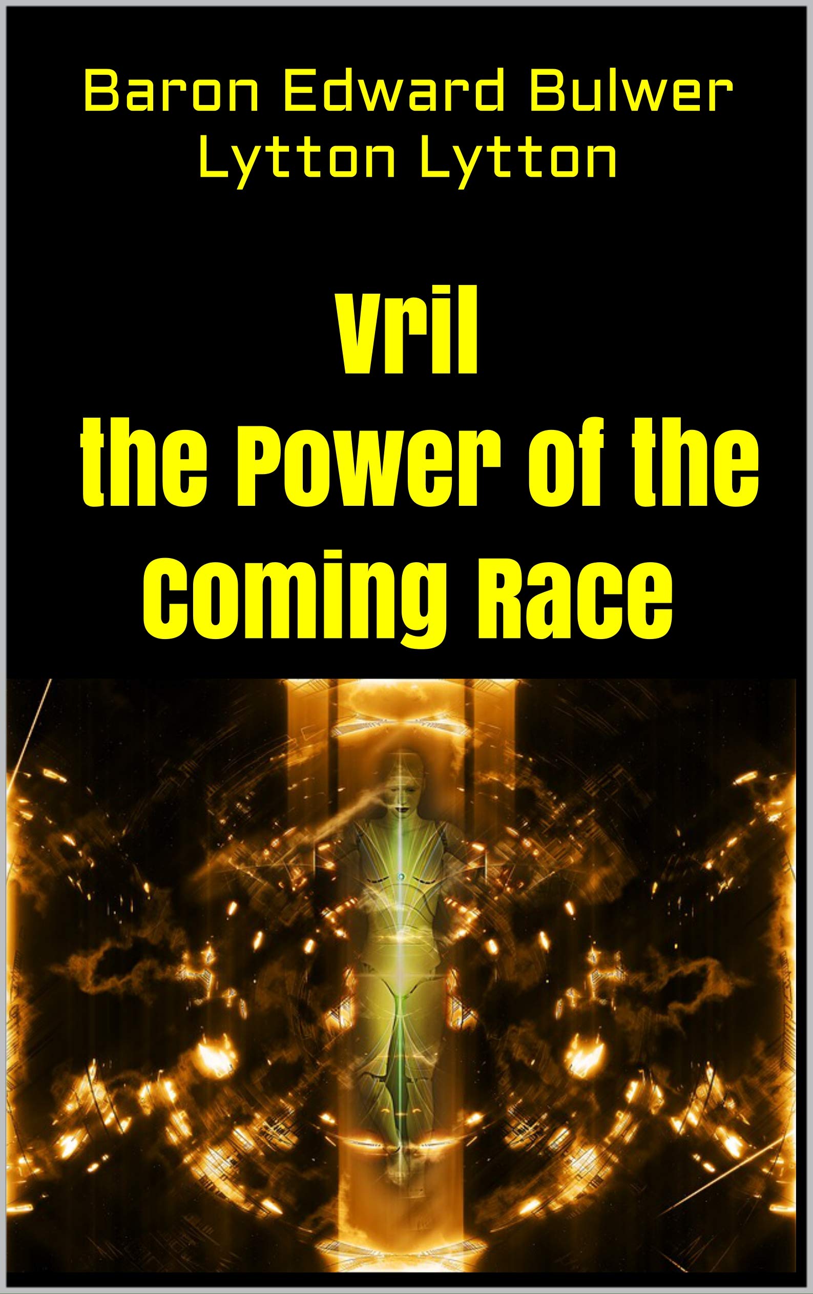 Vril the Power of the Coming Race