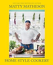 Matty Matheson: Home Style Cookery: A Home Cookbook