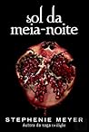 Sol da Meia-Noite by Stephenie Meyer